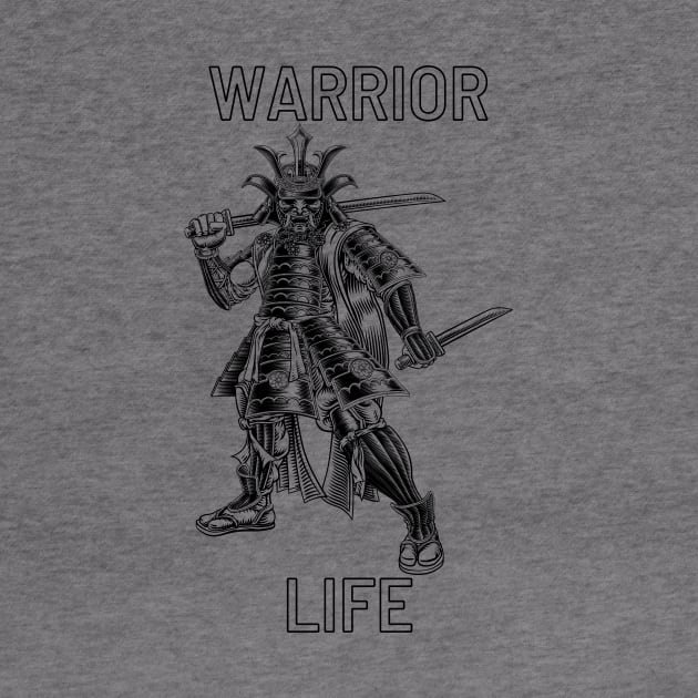 Warrior Life by Rickido